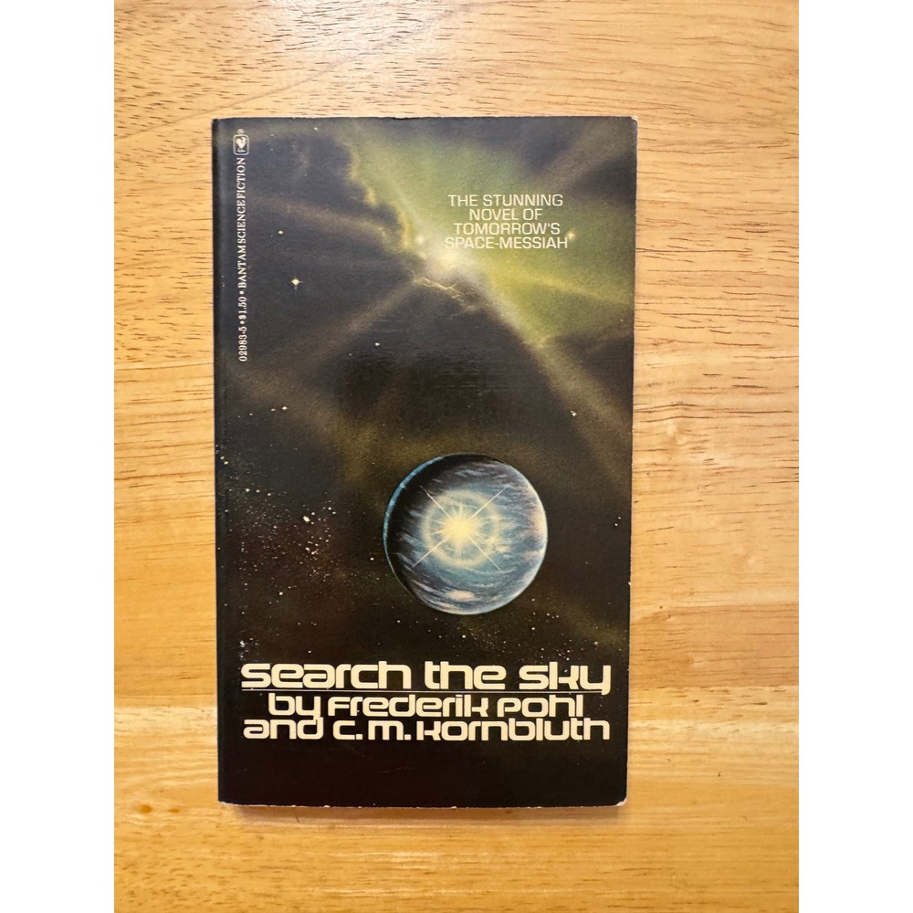 Search the Sky by Frederik Pohl C M Kornbluth Bantam Science Fiction 02983 1977‎